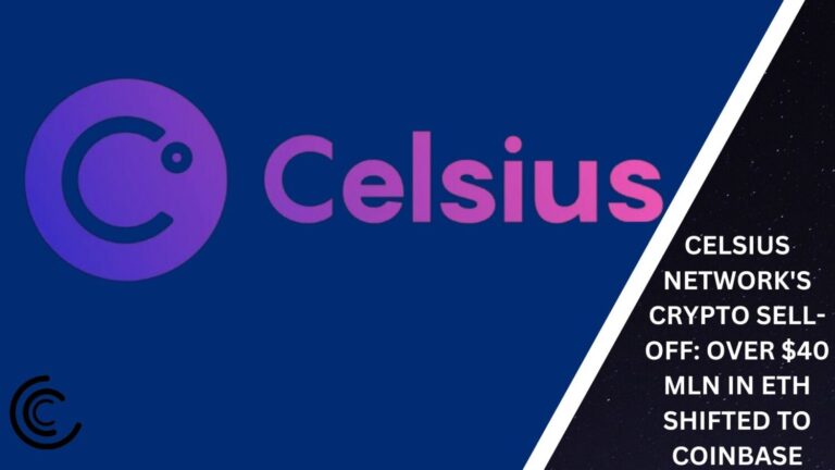 Celsius Network'S Crypto Sell-Off: Over $40 Mln In Eth Shifted To Coinbase