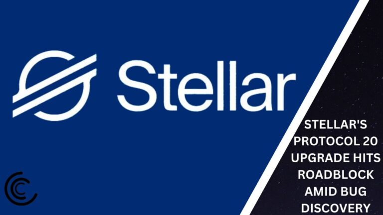 Stellar'S Protocol 20 Upgrade Hits A Roadblock Amid Bug Discovery