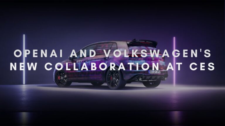 Openai And Volkswagen'S New Collaboration At Ces