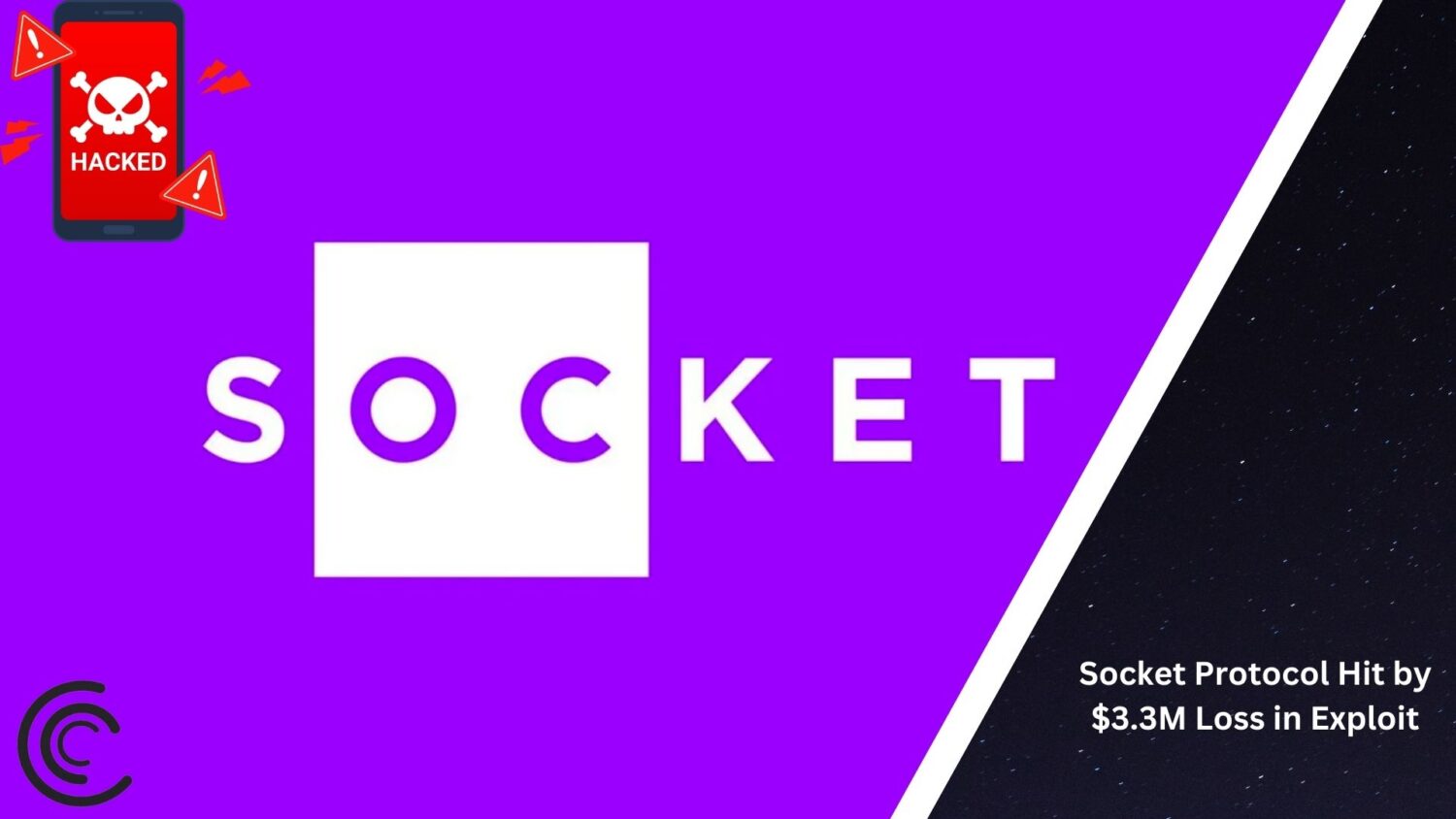 Socket Protocol Hit By $3.3M Loss In Exploit