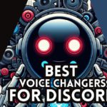 Best Voice Changers on Discord