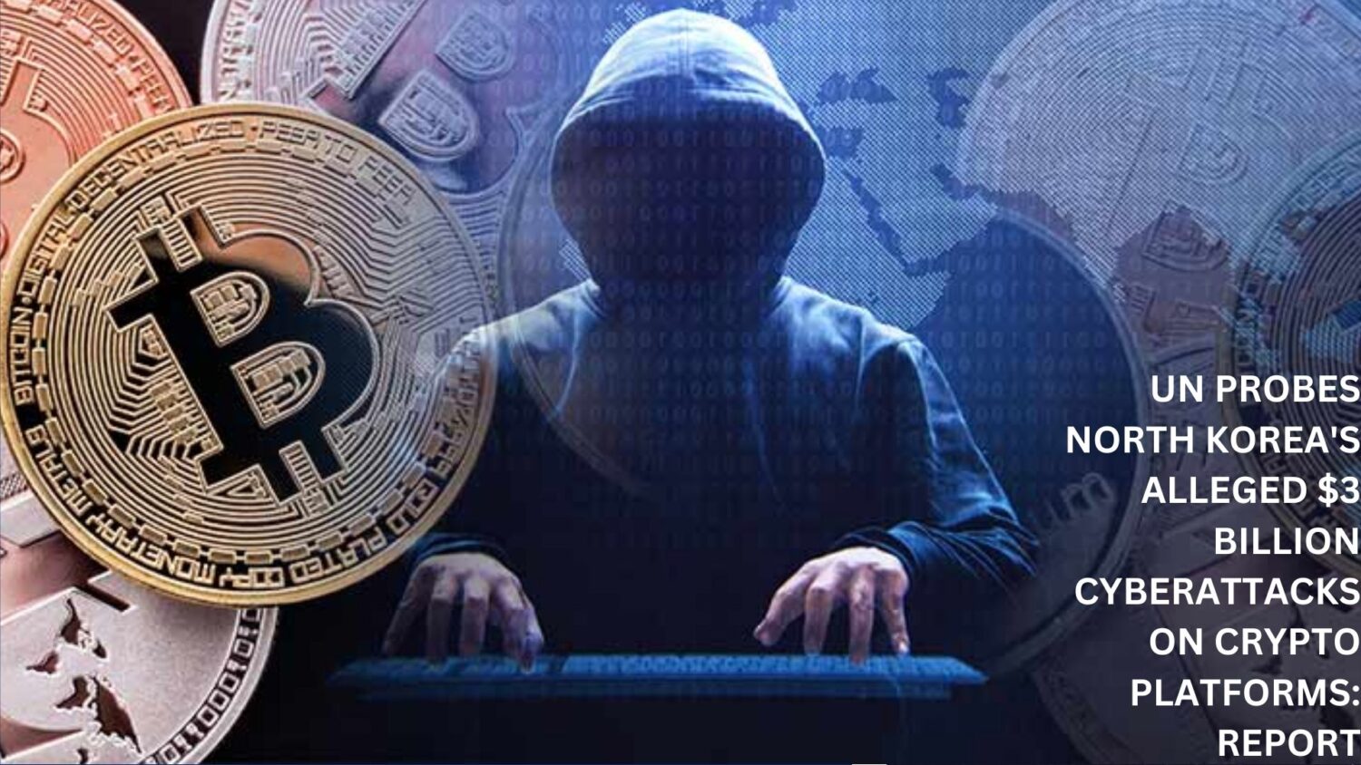 Un Investigates North Korea'S Alleged $3 Bln Cyberattacks On Cryptocurrency Platforms: Report