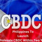 Philippines To Launch Wholesale CBDC Within Two Years