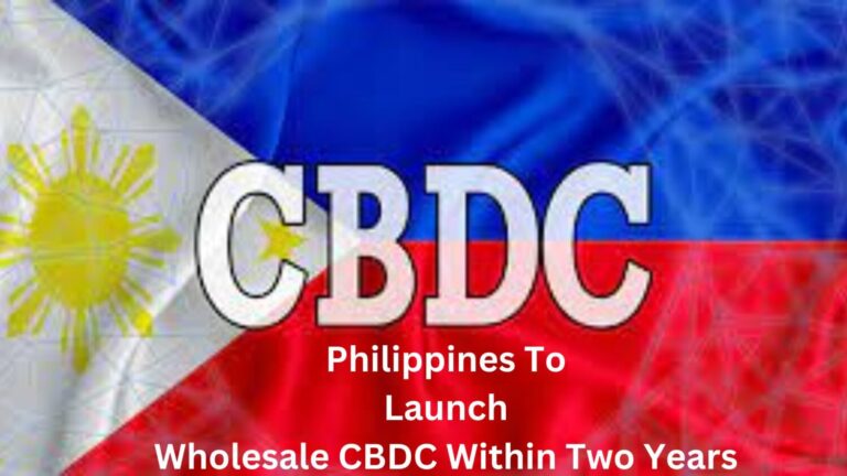 Philippines To Launch Wholesale Cbdc Within Two Years