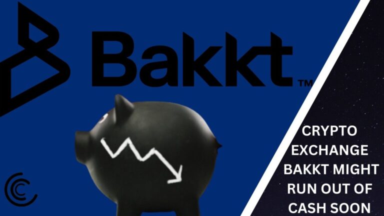 Crypto Exchange Bakkt Might Run Out Of Cash Soon