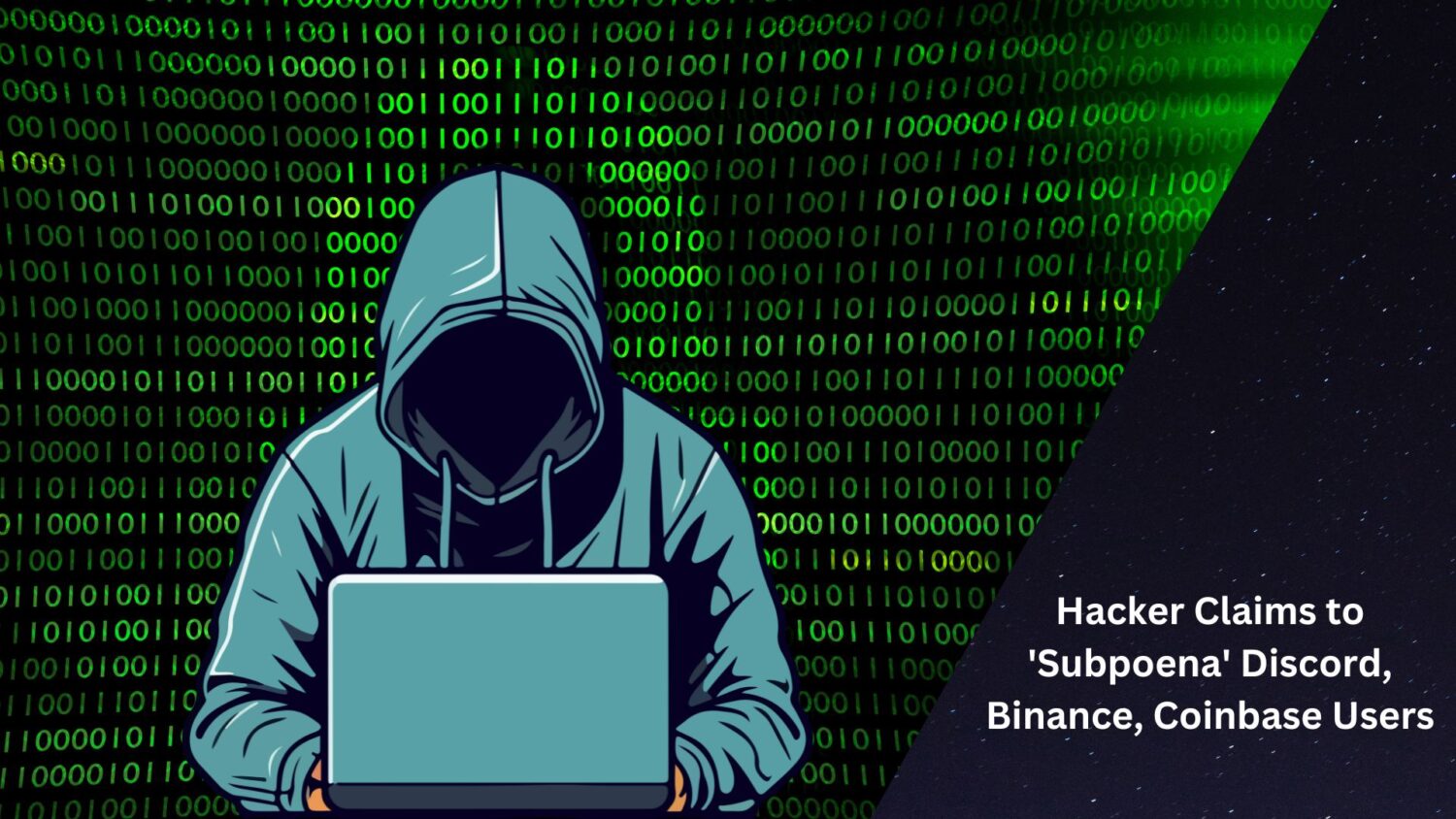 Hacker Claims To 'Subpoena' Discord, Binance, Coinbase Users