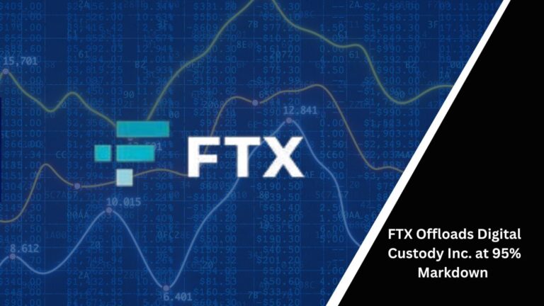 Ftx Offloads Digital Custody Inc. At 95% Markdown
