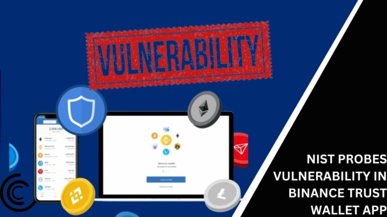 Nist Probes Vulnerability In Binance Trust Wallet App