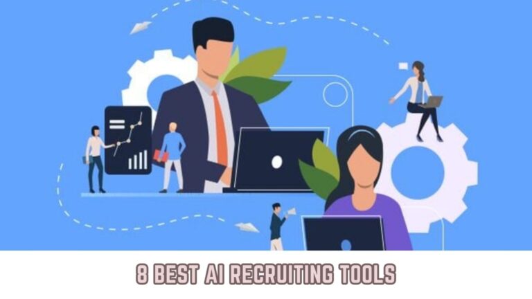 8 Best Ai Recruiting Tools