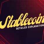 Stablecoin: Detailed Explanation
