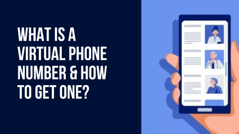 What Is A Virtual Phone Number &Amp; How To Get One?