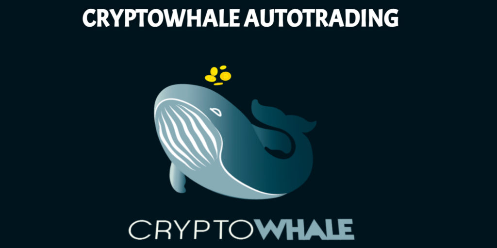 Cryptowhale Autotrading Origins 