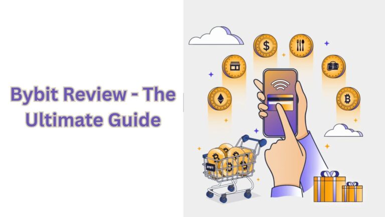 Bybit Review - The Ultimate Guide
