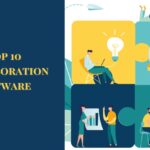 Top 10 Collaboration Software - Enhance Productivity