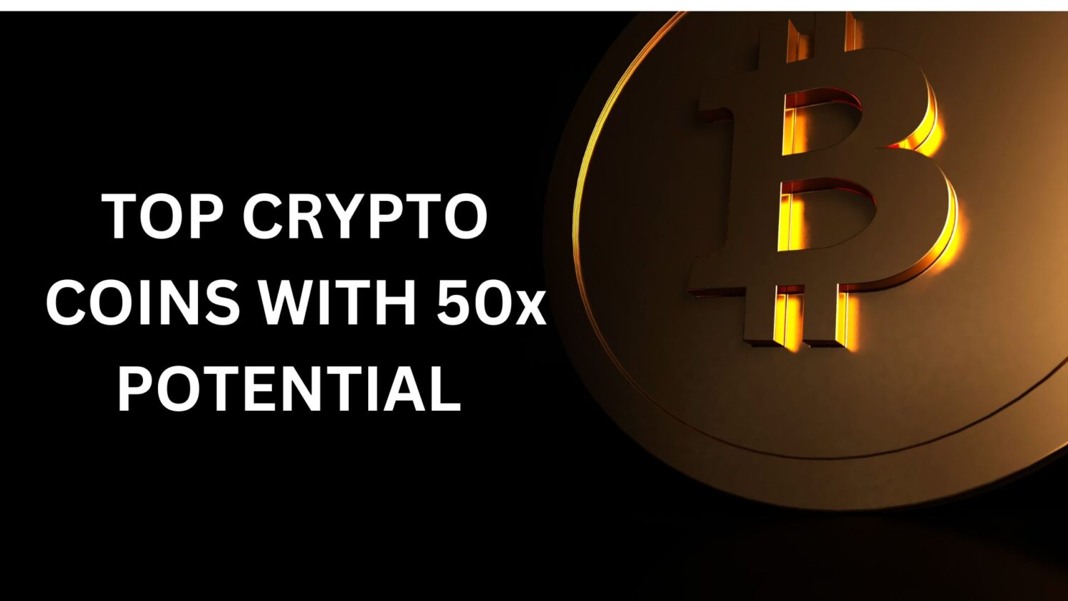 Top Crypto Coins With 50X Potential
