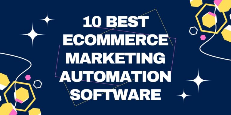 10 Best Ecommerce Marketing Automation Software