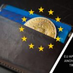 EU Approves Ban on Anonymous Crypto Transactions