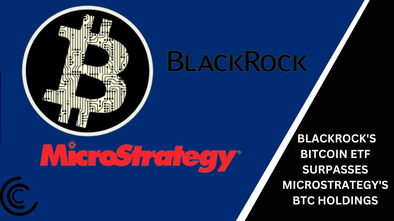 Blackrock'S Bitcoin Etf Surpasses Microstrategy'S Btc Holdings, Crossing $10B Mark