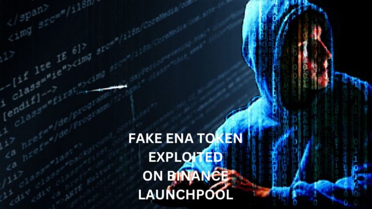 Fake Ena Token Exploited On Binance Launchpool: $290K Worth Of Bnb Lost