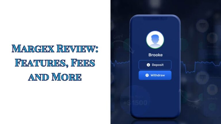 Margex Review: Features, Fees And More