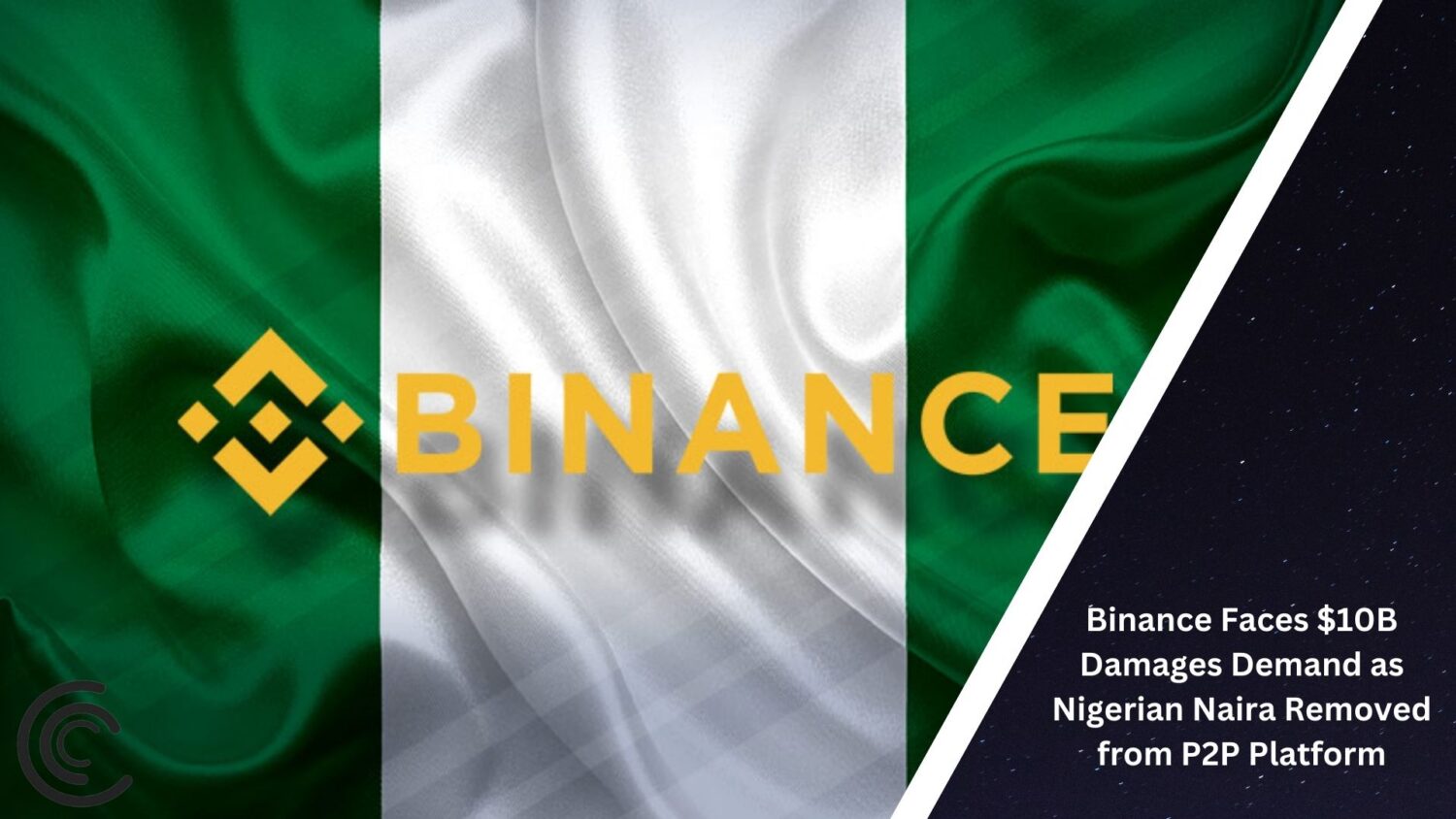 Binance Faces $10B Damages Demand As Nigerian Naira Removed From P2P Platform