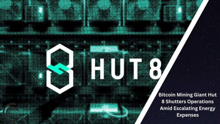 Bitcoin Mining Giant Hut 8 Shutters Operations Amid Escalating Energy Expenses