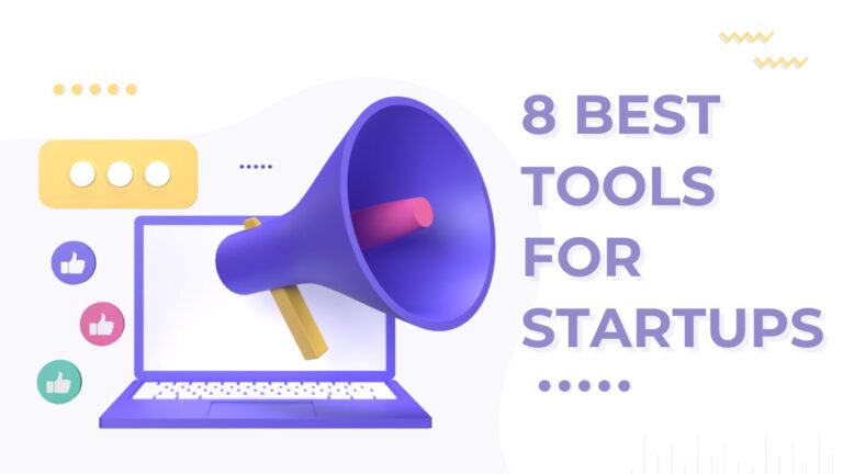8 Best Tools For Startup