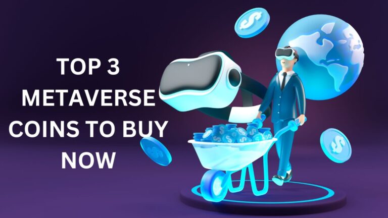 Top 3 Best Metaverse Coins To Buy Now