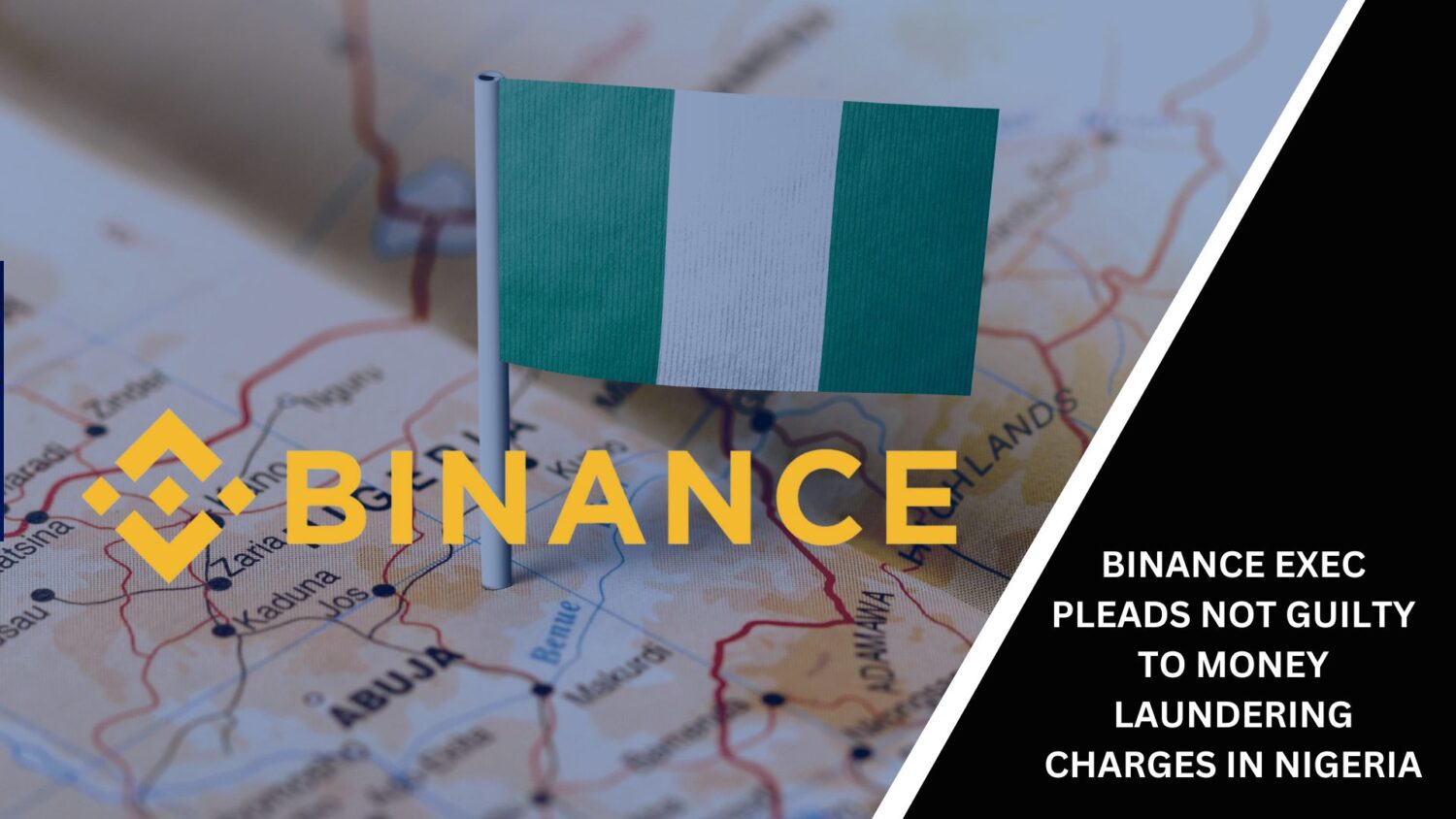 Binance Exec Pleads Not Guilty To Money Laundering Charges In Nigeria