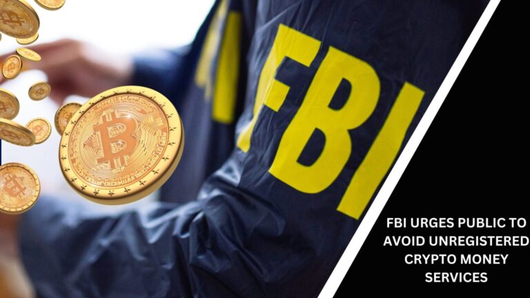 Fbi Urges Public To Avoid Unregistered Crypto Money Services