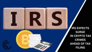 IRS Expects Surge in Crypto Tax Crimes Ahead of Tax Filing Deadline: Report