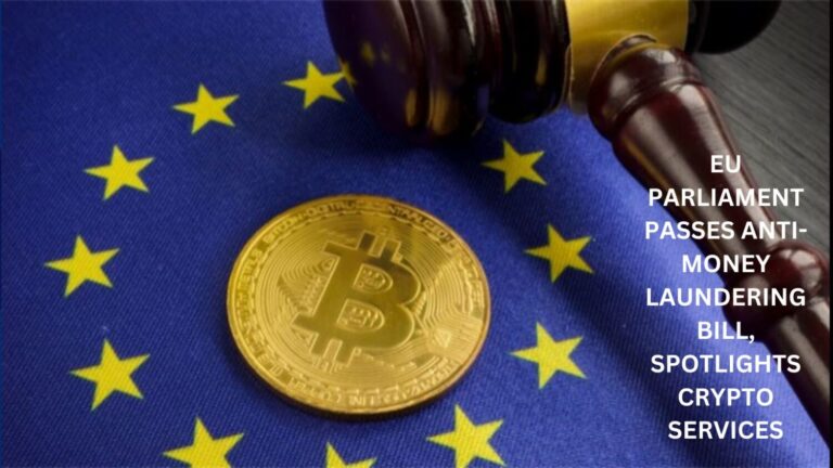 Eu Parliament Passes Anti-Money Laundering Bill, Spotlights Crypto Services