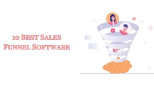 10 Best Sales Funnel Software