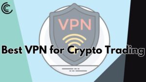 Best VPN Crypto Trading