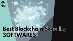 Blockchain Security Softwares