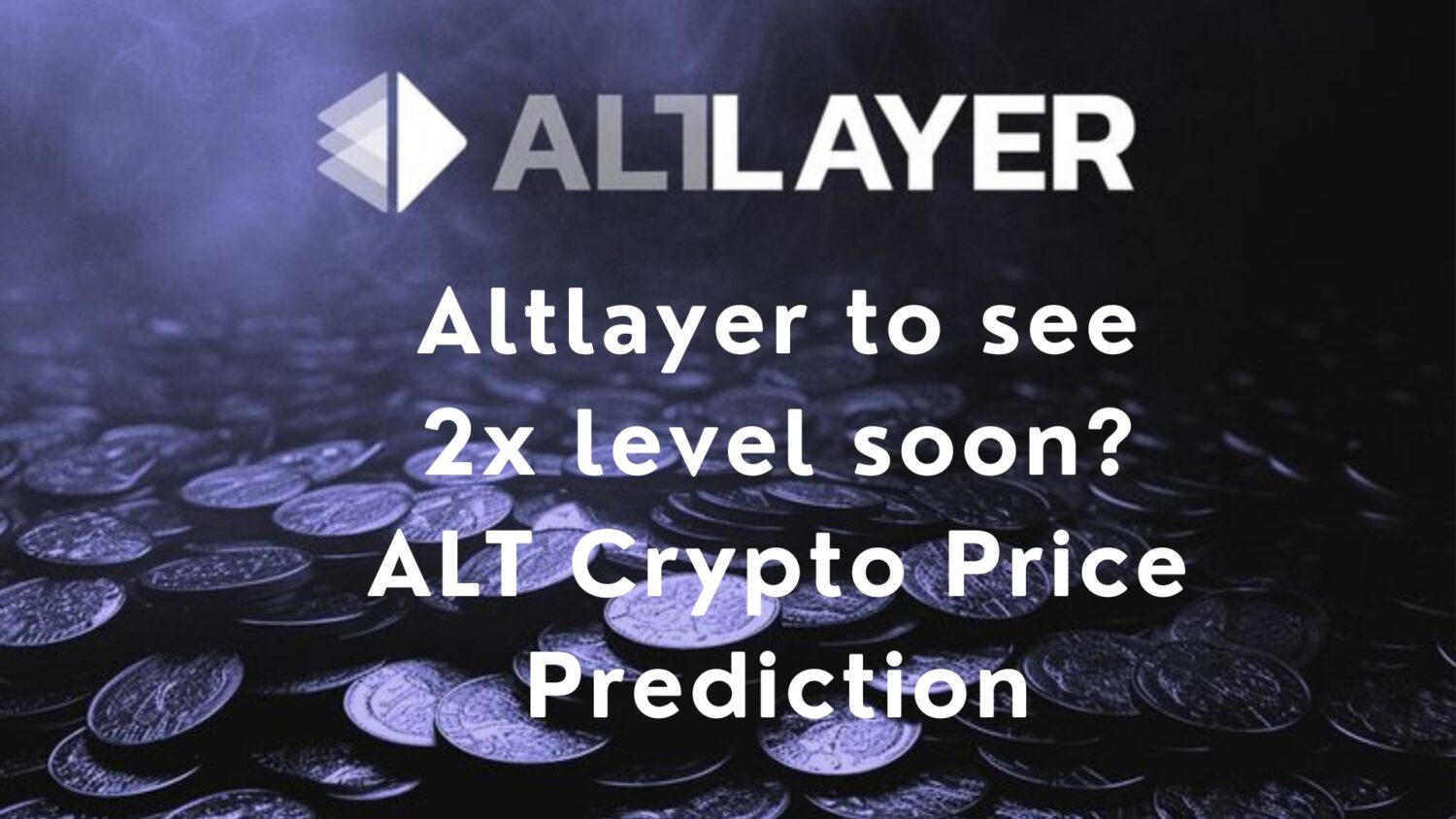 Altlayer Crypto Price Target