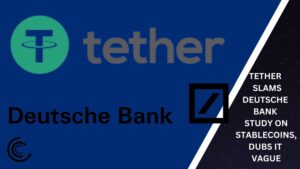 Tether Hits Slams Deutsche Bank Study on Stablecoins, Dubs it Vague