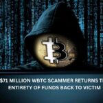 $71 Million WBTC Scammer Returns the Entirety of Funds Back to Victim
