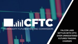 Falcon Labs Settles with CFTC Over Unregistered Futures Trading Charges