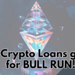 Crypto Loans Bull Run