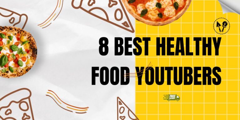 8 Best Healthy Food Youtubers 