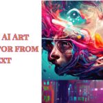 8 Best AI Art Generator from Text