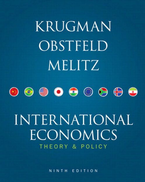 International Economics: Theory and Policy by Krugman, Obstfeld, Melitz