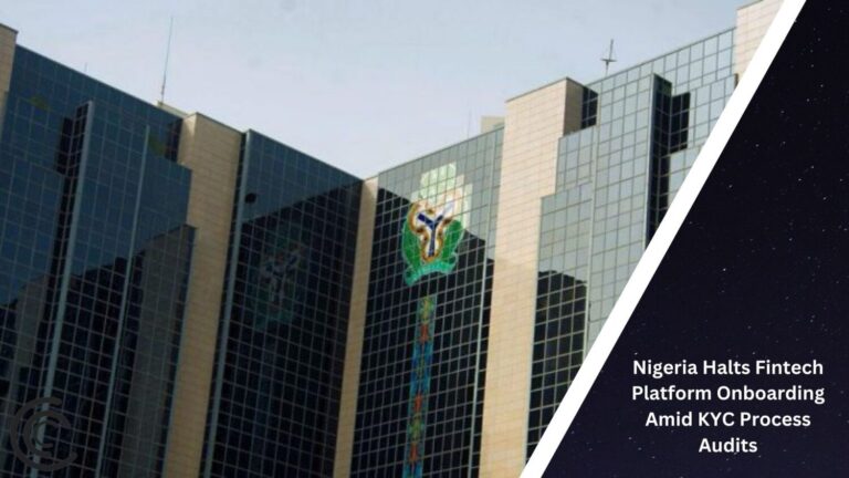 Nigeria Halts Fintech Platform Onboarding Amid Kyc Process Audits