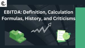 EBITDA: Definition, Calculation Formulas, History, and Criticisms