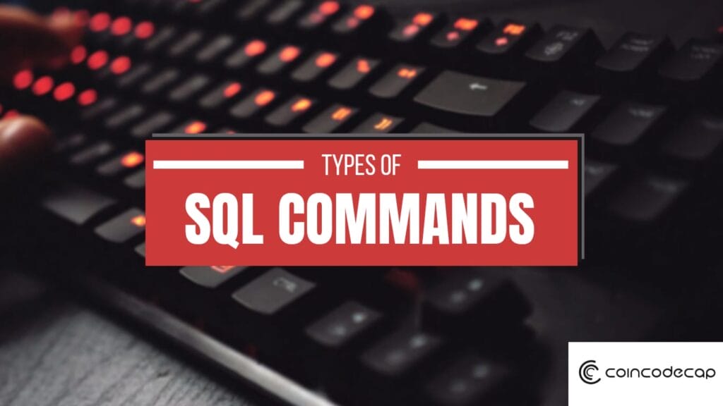 SQL Commands | DDL, DQL, DML, DCL and TCL Commands