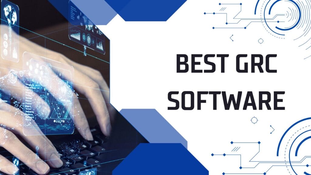 5 Best GRC Software to help you manage risk better