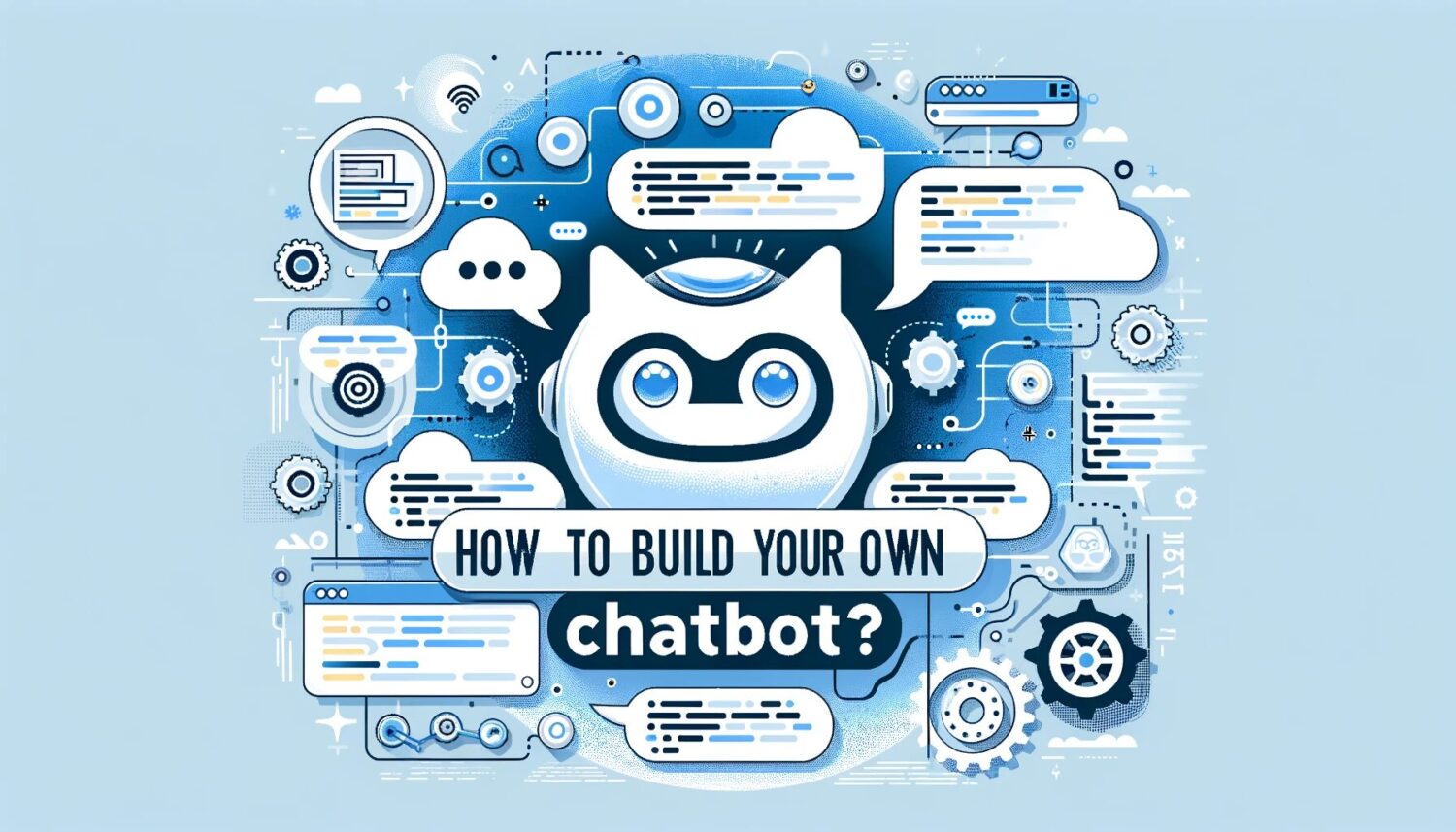 How To Build Your Own Chatgpt Chatbot