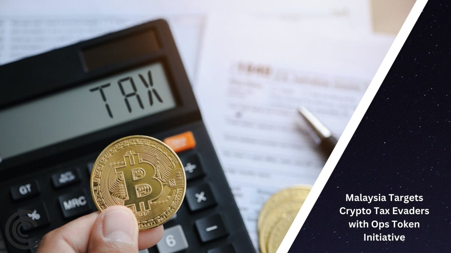 Malaysia Targets Crypto Tax Evaders With Ops Token Initiative 8 Malaysia Targets Crypto Tax Evaders With Ops Token Initiative