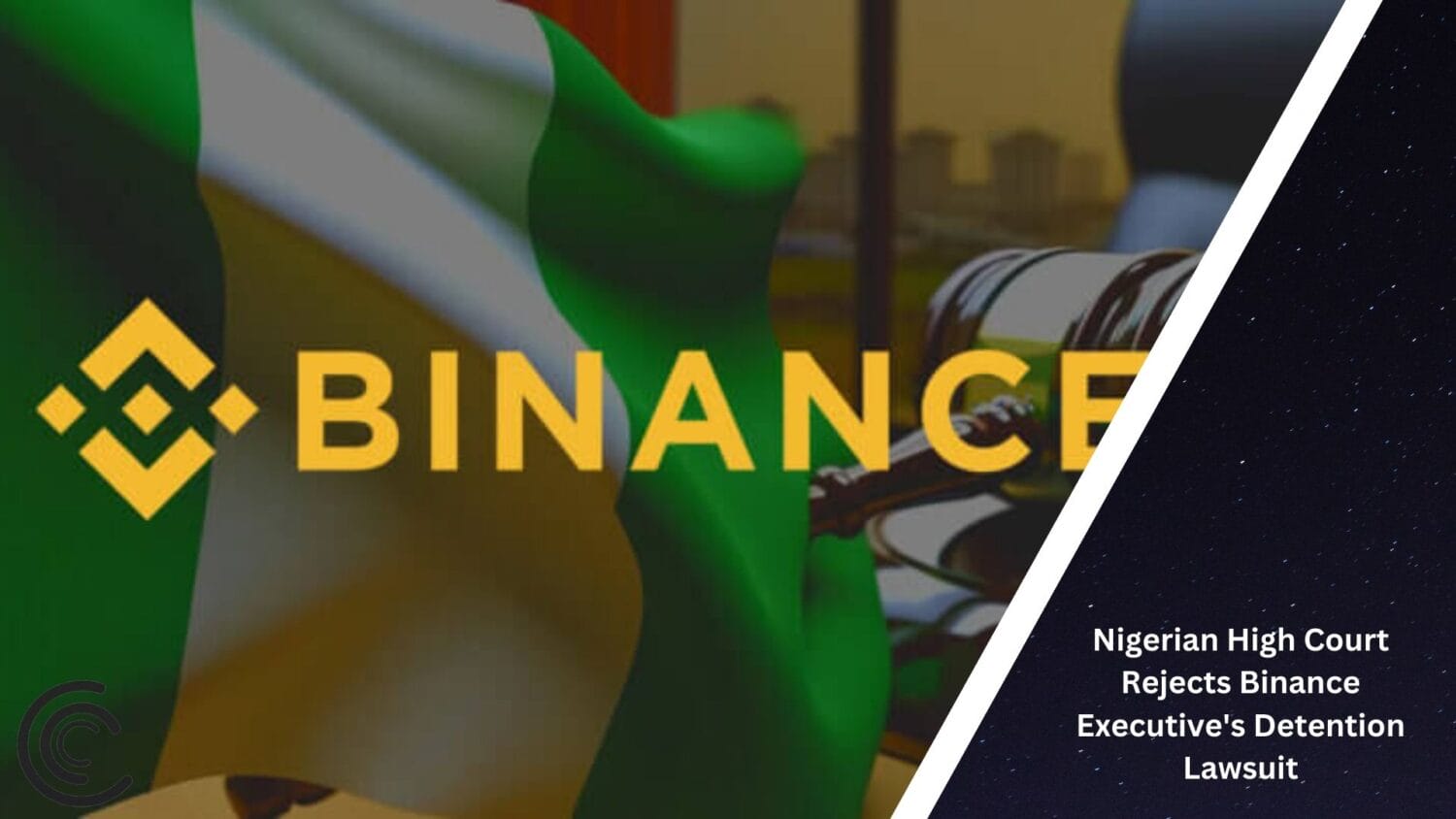 Nigerian High Court Rejects Binance Executive'S Detention Lawsuit